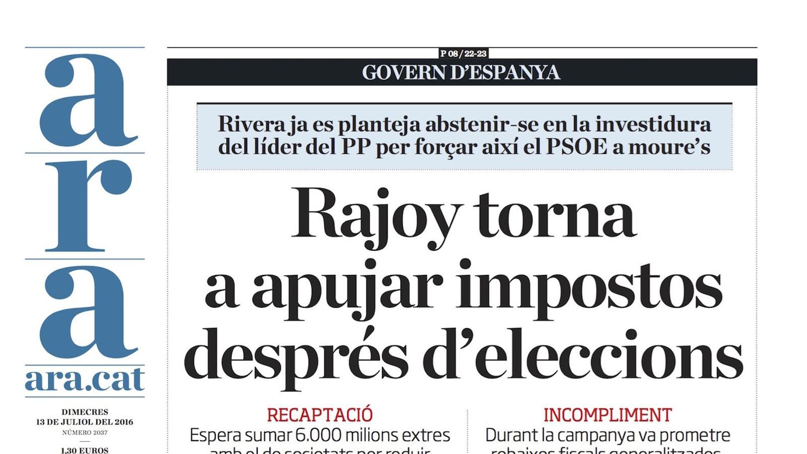 "Rajoy torna a apujar impostos després d'eleccions", portada de l'ARA