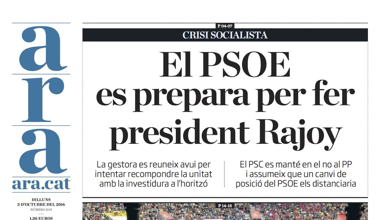 "El PSOE es prepara per fer president Rajoy", portada de l'ARA
